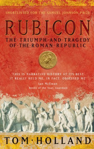 "Rubicon The Triumph and Tragedy of the Roman Republic by Holland. Tom ( 2004 ) Paperback" av Holland. Tom