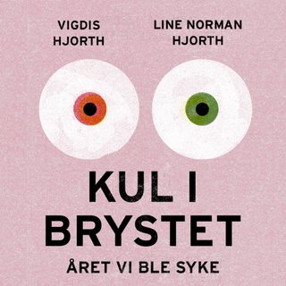 Kul i brystet - året vi ble syke
