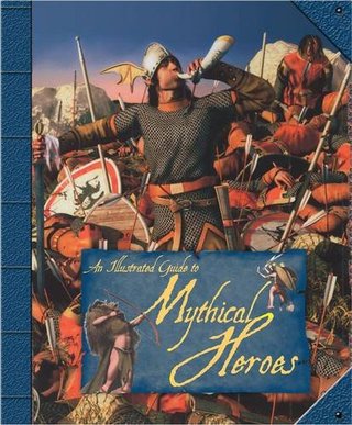 An Illustrated Guide to Mythical Heroes