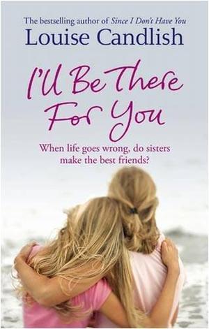 "I'll be There for You" av Louise Candlish