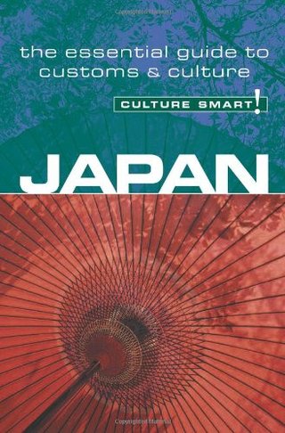 Japan - Culture Smart! The Essential Guide to Customs & Culture