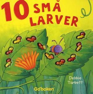 "10 små larver" av Sally Crabtree