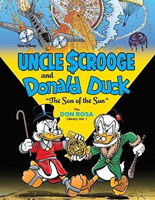 "Walt Disney Uncle Scrooge and Donald Duck "The Son of the Sun" The Don Rosa Library Vol. 1 (Vol. 1) (The Don Rosa Library)" av Don Rosa