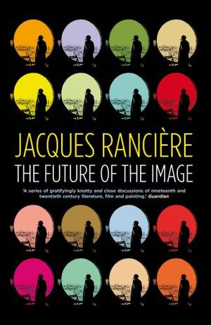 "The Future of the Image" av Jacques Ranciere