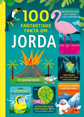 "100 fantastiske fakta om jorda" av Alex Frith
