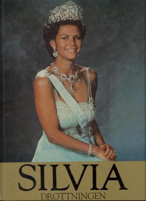 "Silvia Drottningen Silvia Sommerlath - Flickan från Heidelberg som blev drottning av Sverige." av Christine Samuelsen