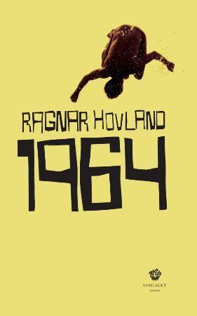 "1964 - roman" av Ragnar Hovland