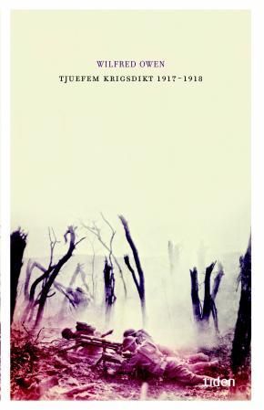 "Tjuefem krigsdikt 1917-1918" av Wilfred Owen