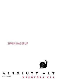 "Absolutt alt - (fra abaksograf til årringer)" av Simen Hagerup