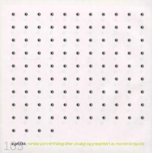103 øyeblikk - norske portrettfotografier