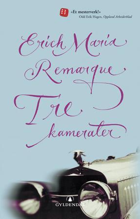 "Tre kamerater" av Erich Maria Remarque