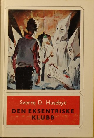 "Den eksentriske klubb" av Sverre D. Husebye