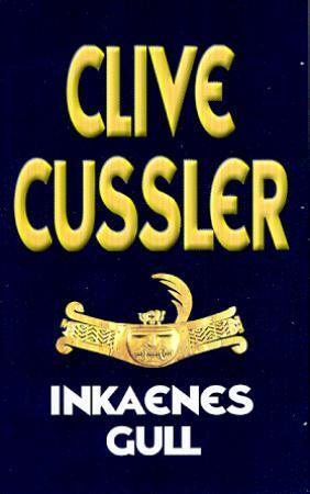 "Inkaenes gull" av Clive Cussler