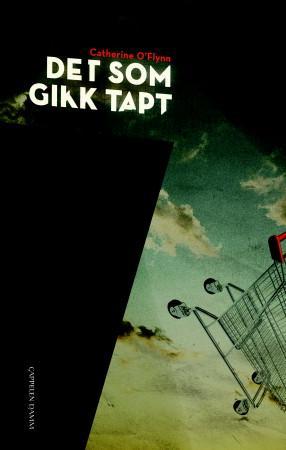 "Det som gikk tapt" av Catherine O'Flynn