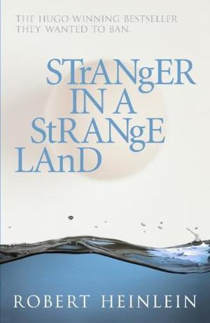 "Stranger in a Strange Land" av Robert A. Heinlein