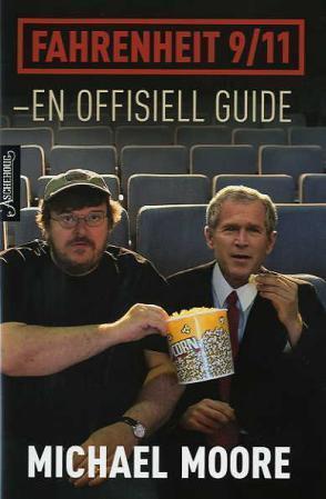 "Fahrenheit 9/11 - en offisiell guide" av Michael Moore