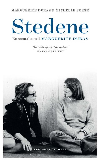 Stedene - en samtale med Marguerite Duras