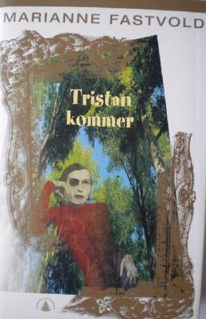 Tristan kommer - roman