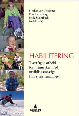 Habilitering - tverrfaglig arbeid for mennesker med utviklingsmessige funksjonshemninger