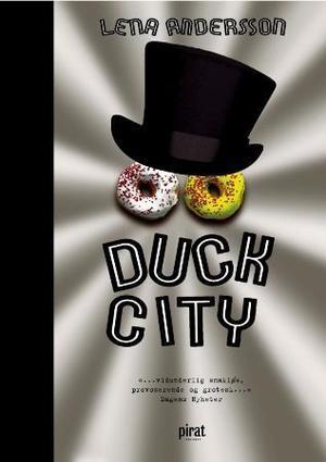 "Duck City" av Lena Andersson