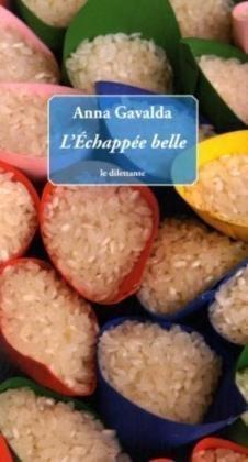 "L'Echappee Belle" av Anna Gavalda