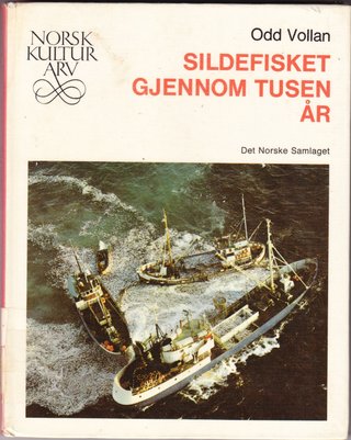 Sildefisket gjennom tusen år - Norsk kulturarv 8