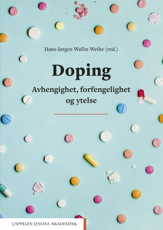 Doping - avhengighet, forfengelighet og ytelse