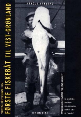 Første fiskebåt til Vest-Grønland - Faustina-ekspedisjonen i 1924