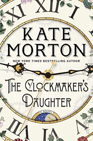 "The Clockmaker's Daughter A Novel" av Kate Morton