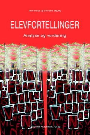 "Elevfortellinger - analyse og vurdering" av Tone Senje