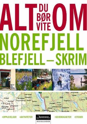 "Alt du bør vite om Norefjell - Blefjell - Skrim" av Per Roger Lauritzen