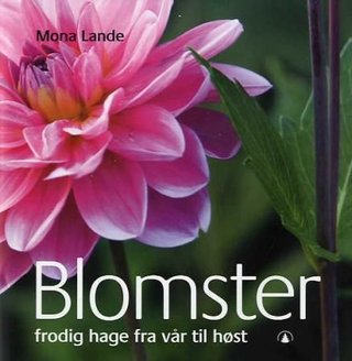 Blomster - frodig hage fra vår til høst