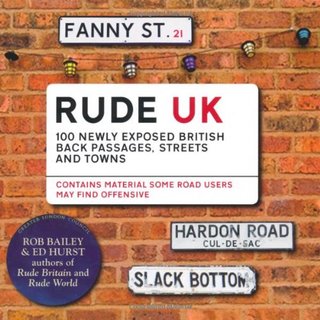 "Rude Uk 100 Newly Exposed British Back Passages, Streets & Towns" av Rob Bailey