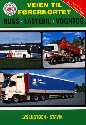 "Veien til førerkortet - buss, lastebil, vogntog" av Erik Lysenstøen