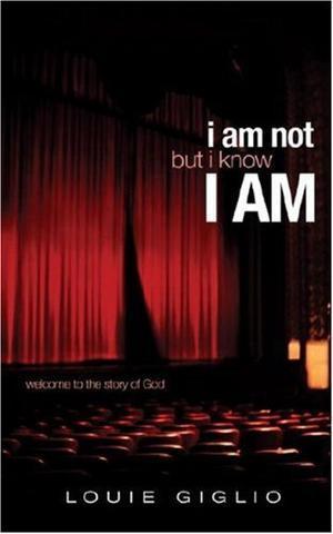 "I Am Not But I Know I Am Welcome to the Story of God" av Louie Giglio