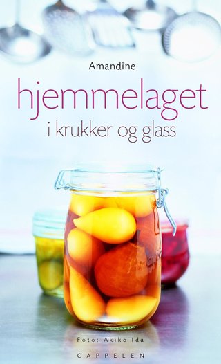 "Hjemmelaget i krukker og glass" av Amandine