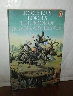 The Book of Imaginary Beings