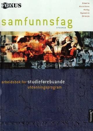 Fokus - samfunnsfag : arbeidsbok for studieførebuande utdanningsprogram