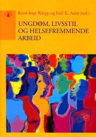 Ungdom, livsstil og helsefremmende arbeid