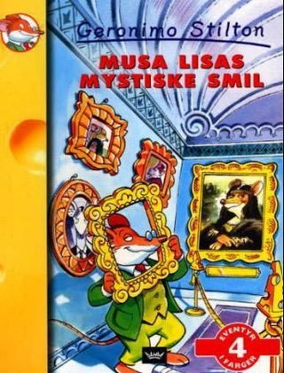 "Musa Lisas mystiske smil" av Geronimo Stilton