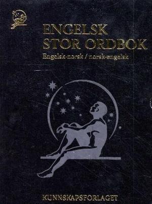 "Engelsk stor ordbok - engelsk-norsk / norsk-engelsk" av Petter Henriksen