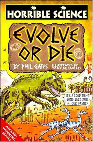"Evolve Or Die (Horrible Science)" av Phil Gates