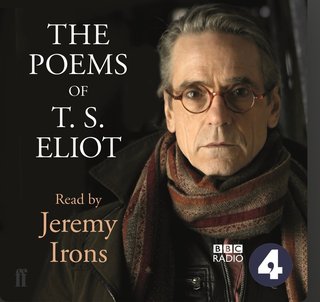 "The Poems of T.S.Eliot Read by Jeremy Irons" av T.S.Eliot