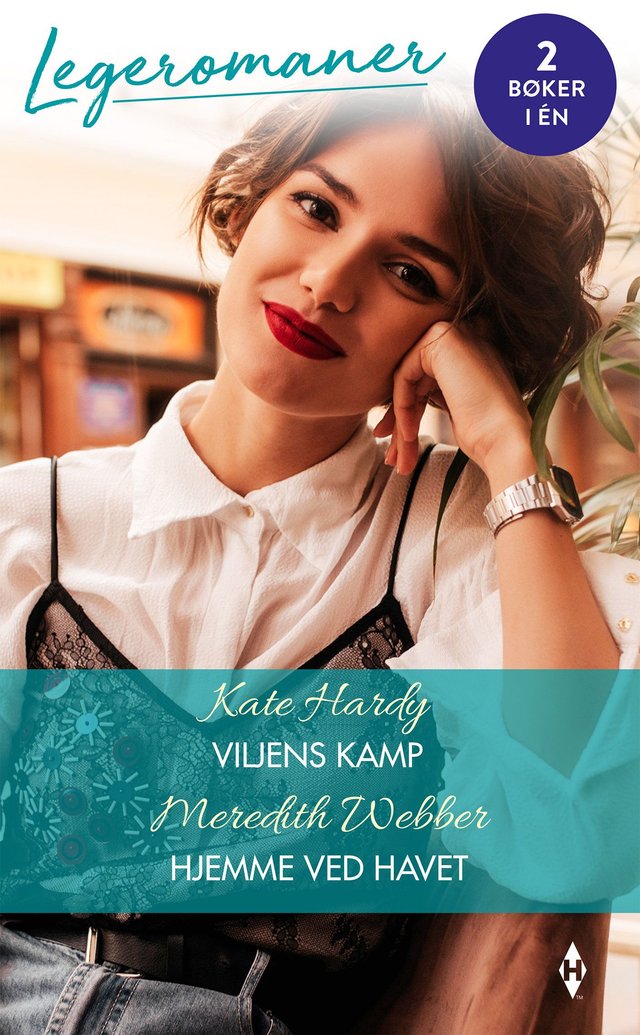 "Viljens kamp ; Hjemme ved havet" av Kate Hardy