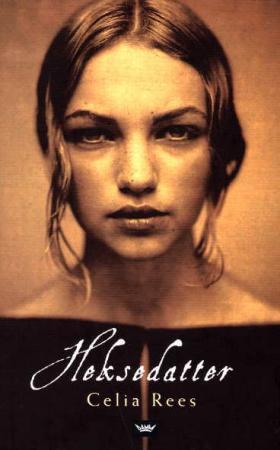 "Heksedatter" av Celia Rees