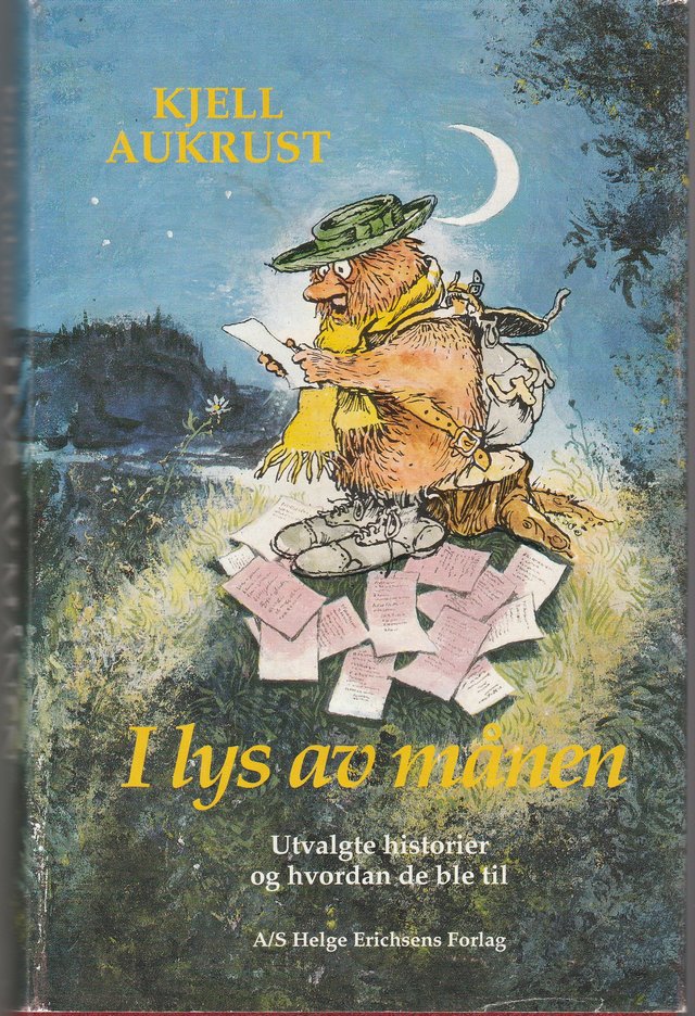 "I lys av månen - utvalgte historier og hvordan de ble til" av Kjell Aukrust