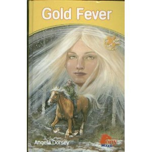 "Gold Fever (formerly Horse Angel #5)! Pony" av Angela Dorsey