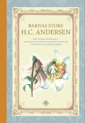 "Barnas store H.C. Andersen" av H.C. Andersen