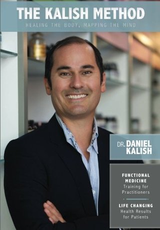 "The Kalish Method - Healing the Body, Mapping the Mind" av Dr. Daniel Kalish
