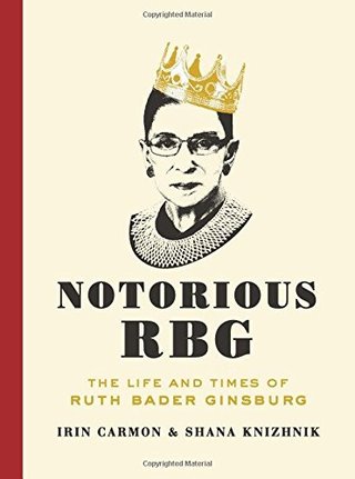 Notorious RBG - The Life and Times of Ruth Bader Ginsburg